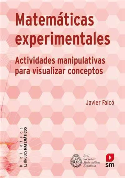 Matemáticas experimentales. Actividades manipulativas para visualizar conceptos